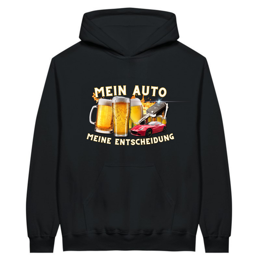 Mein Auto, meine Entscheidung - Hoodie
