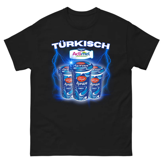 Türkisch Actimel - T-Shirt